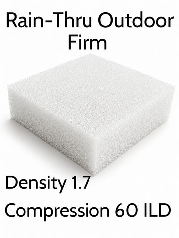 Rain-Thru Outdoor Extra Firm Foam